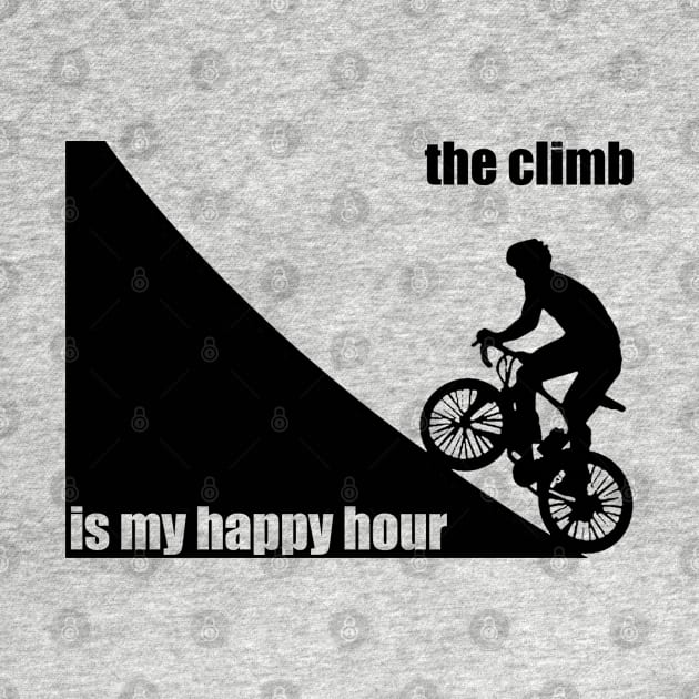 The Climb Is My Happy Hour by esskay1000